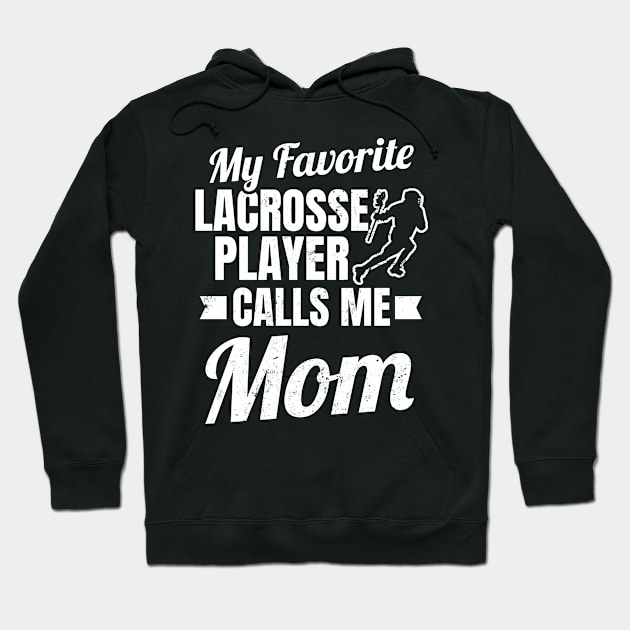 Lacrosse Mom Shirt | Favorite Player Calls Me Mom Gift Hoodie by Gawkclothing